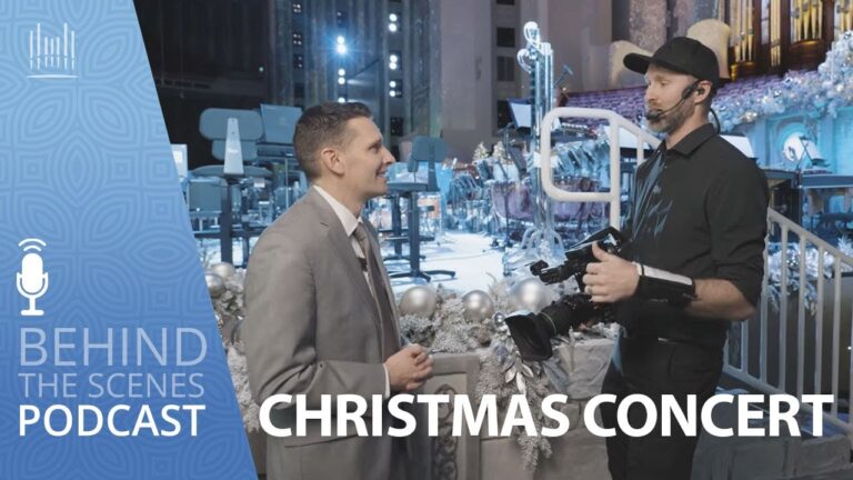 Behind the Scenes of the Tabernacle Choir Christmas Concert